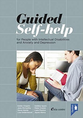 Guided Self-Help for People with Intellectual Disabilities... - Eddie Chaplin