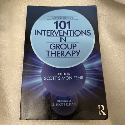 101 Interventions in Group Therapy, 2nd Edition by Fehr