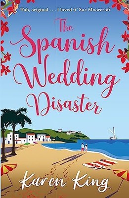 The Spanish Wedding Disaster: The escap..., King, Karen