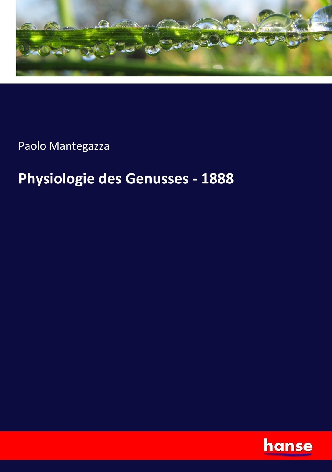 Thumbnail - Physiologie Des Genusses - 1888 Paolo Mantegazza Taschenbuch Paperback