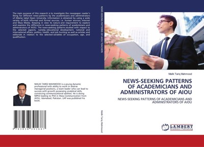 NEWS-SEEKING PATTERNS OF ACADEMICIANS AND ADMINISTRATORS OF AIOU Malik Tariq Mah