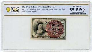 10c Fourth Issue Fractional Currency | Fr. 1259 Blue Right End | PCGS AU55 PPQ