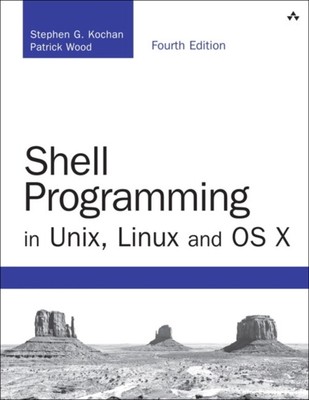 SHELL PROGRAMMIERUNG IN UNIX LINUX & OS XTH von Stephen Kochan (9780134496009)