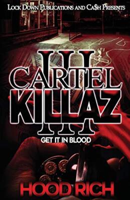 Cartel Killaz 3: Get it in Blood Hood Rich New Book 9781951081591