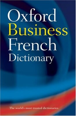 The Oxford French Business Dictionary 9780198604839| eBay