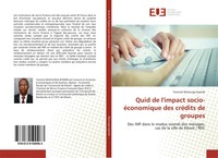 Yannick Muhunga Kyomb | Quid De L'impact Socio-éConomique Des CréDits De Groupes