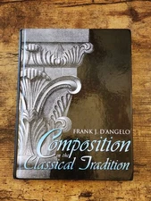 Composition in the Classical Tradition - Frank J. D'Angelo - Hardcover