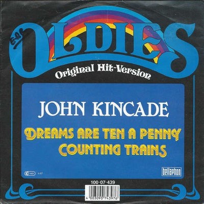 John Kincade - Dreams Are Ten A Penny / Counting Trains 7'' Single Vinyl 45735