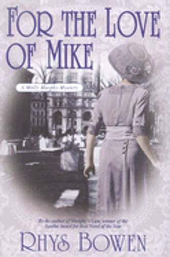 For the Love of Mike by Rhys Bowen: Used