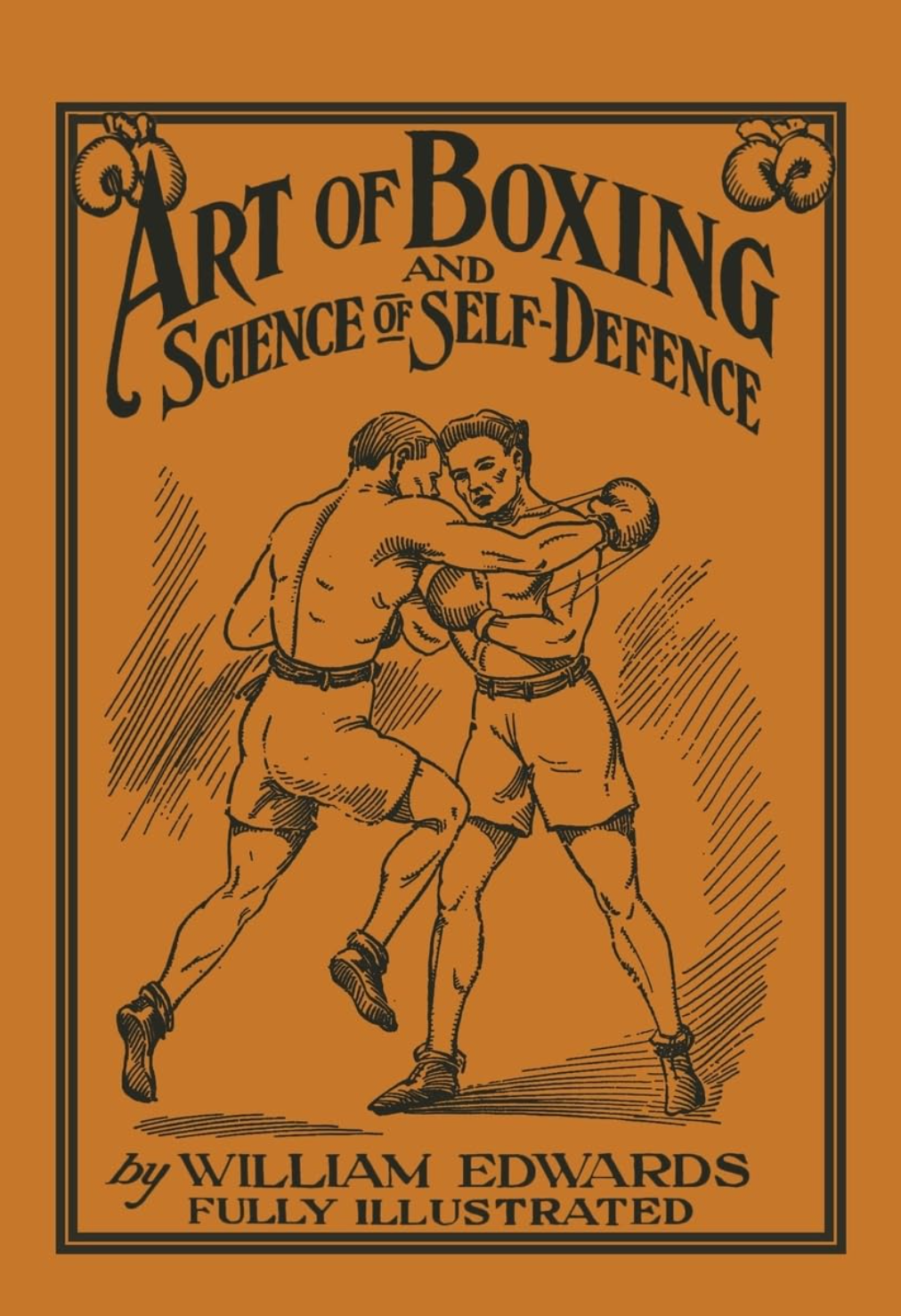 Art of Boxing & Science of Self Defence W Edwards 9781474539548 NEW FREE PP UK