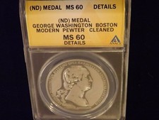 George Washington    Pewter Medal      ANACS   MS 60