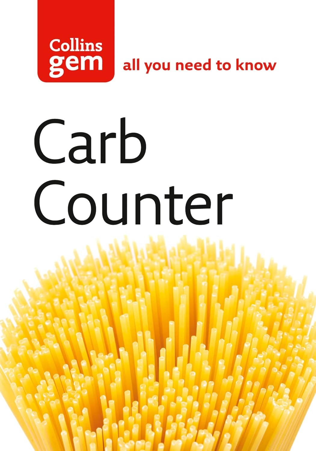 Carb Counter : A Clear Guide to Carbohydrates in Everyday Foods - Image 11