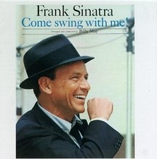 FRANK SINATRA - Come Swing With Me - CD - Original Recording Reissued - **Mint**