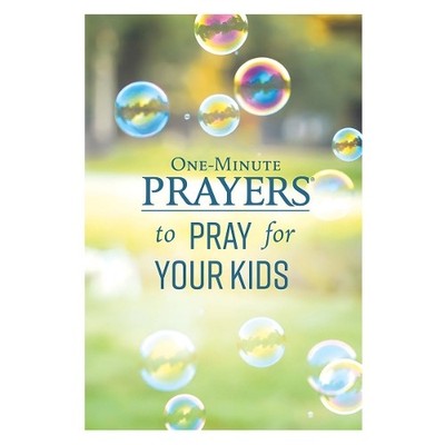 One-Minute Prayers to Pray for Your Kids, Hope Lyda