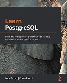 Learn PostgreSQL: Build and manage high-performance... | Buch | Zustand sehr gut