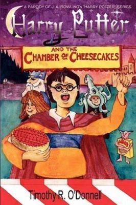 Harry Putter and the Chamber of Cheesecakes, ODonnell, Timothy R, Good Book