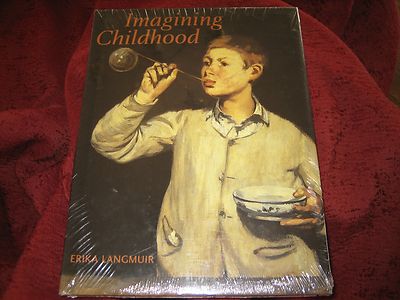 Imagining Childhood by Erika Langmuir (2006, Hardcover) (SEALED)