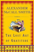 The Lost Art of Gratitude (Isabel Dalhousie Series) - Hardcover - GOOD