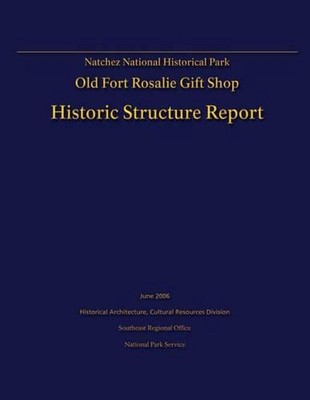 Natchez National Historical Park Old Fort Rosalie Gift Shop- Historic Structure 