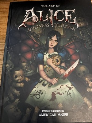 The Art of Alice: Madness Returns by American McGee (2011