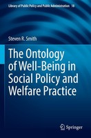 The Ontology Of Well-Being In Social Policy And Welfare Practice Steven R. Smith