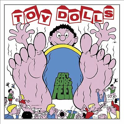 Toy Dolls - Fat Bobs Feet CD
