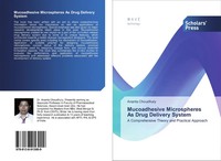 Ananta Choudhury | Mucoadhesive Microspheres As Drug Delivery System | Buch