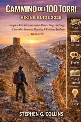 Cammino dei 100 Torri Hiking Guide 2026: Complete Coastal Route Maps, Proven Sta