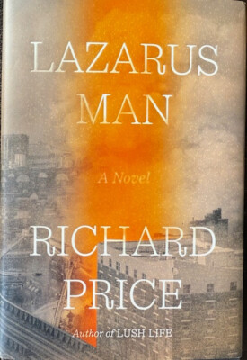 Lazarus Man by Richard Price Hardcover Book First Edition