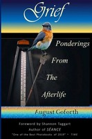 Grief Ponderings From The Afterlife August Goforth Taschenbuch Englisch 2020