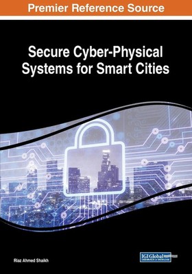 Riaz Ahmed Shaikh | Secure Cyber-Physical Systems for Smart Cities | Taschenbuch