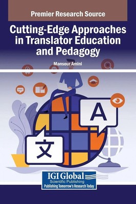 Mansour Amini | Cutting-Edge Approaches in Translator Education and Pedagogy