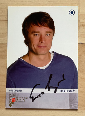 Eric Langner original signierte Autogrammkarte Schauspiel Rote Rosen Unter uns