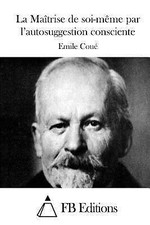 Maitrise De Soi Meme Par L Autosuggestion Consciente English Coue Emile Ebay