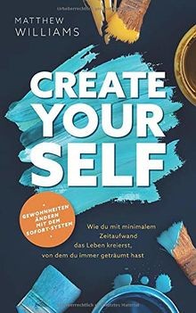 Create yourself - Gewohnheiten ändern mit dem Sofort-Sys... | Buch | Zustand gut