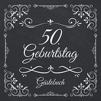 GäStebuch 50. Geburtstag Vintage Erinnerungsalbum, 80 Seiten, Geschenkidee