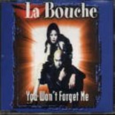 La Bouche You Won'T Forget Me (CD) (UK IMPORT)
