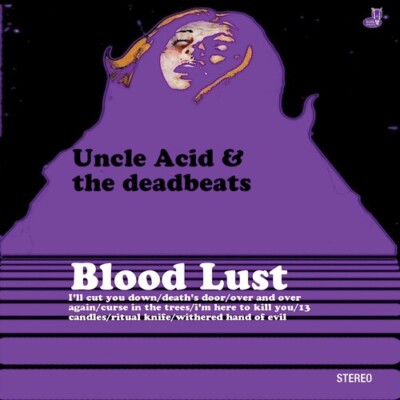 Blood Lust by Uncle Acid & Deadbeats (CD, 2018)