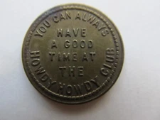 (CHICAGO,IL) YOU CAN ALWAYS HAVE A GOOD TIME AT THE HOWDY HOWDY CLUB Token