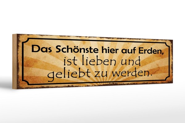 Holzschild Spruch 46X10 Cm SchöNste Lieben Geliebt Werden Deko Schild-image