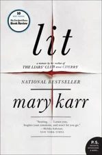 Lit: A Memoir; P.S. - paperback, Mary Karr, 9780060596996