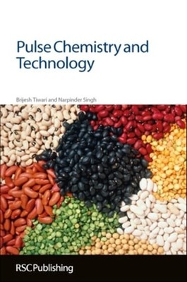 Pulse Chemistry and Technology by Brijesh Tiwari: Used