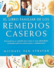 El libro familiar de los remedios caseros/ The Family Book of Hom