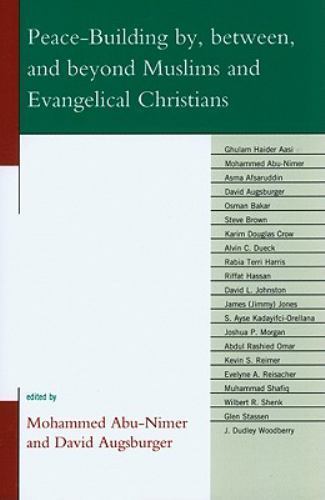 Peace-Building by, Between, and Beyond Muslims and Evangelical ...