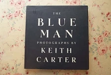 16214/Keith Carter Photo Book The Blue Man Photographs By Keith 1990 First Editi