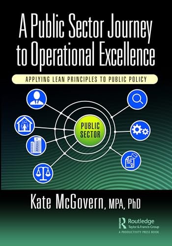 A Public Sector Journey to Operational Excellence: Applying Lean Principles to Public Policy - Image 3