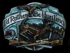 TD07143 VINTAGE 1987  I'D RATHER BE HUNTING  SISKIYOU BELT BUCKLE