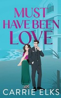 Carrie Elks | Must Have Been Love | Taschenbuch | Englisch (2025)