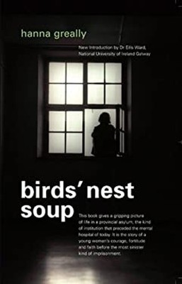 Bird's Nest Soup Paperback Hanna Greally