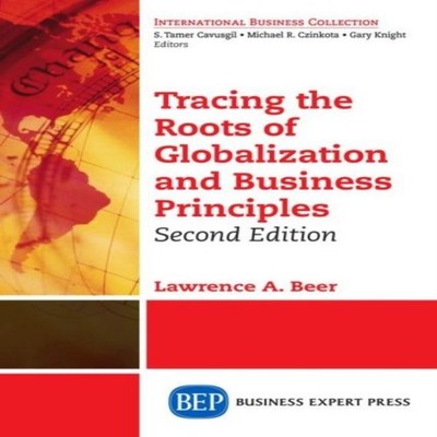 Tracing the Roots of Globalization and Business Principles Second